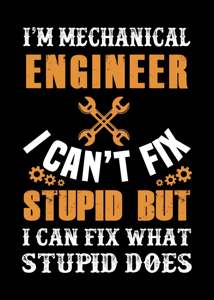 'Mechanical Engineer' Poster, picture, metal print, paint by Neon Moon ...