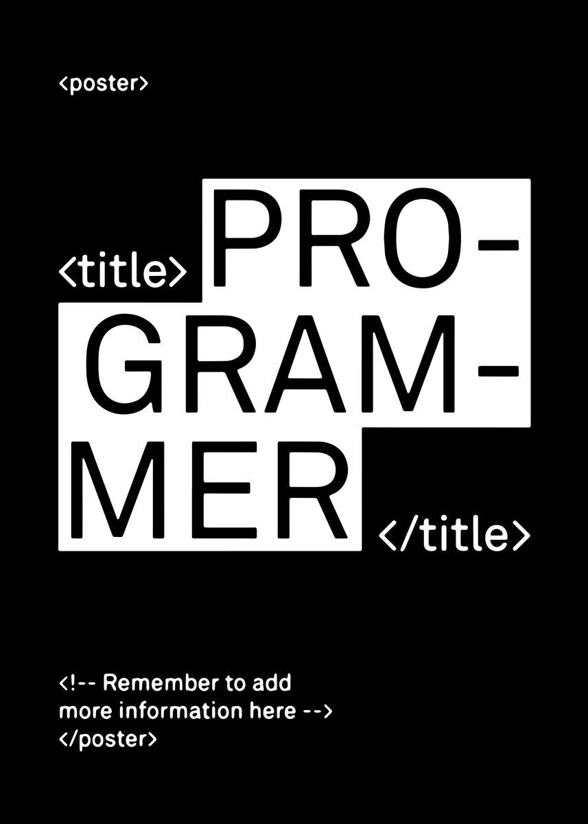 'Programmer ' Poster, picture, metal print, paint by Metal Posters ...