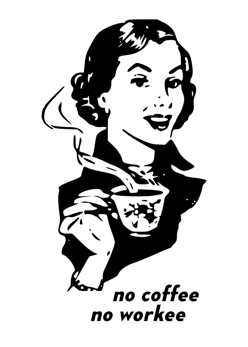 'NO COFFEE Retro ' Poster, picture, metal print, paint by Atomic ...