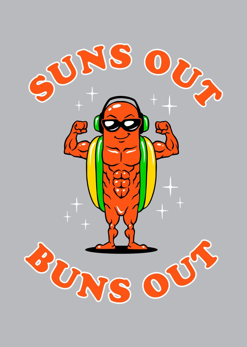 'Suns Out Buns Out' Poster by Yipptee | Displate