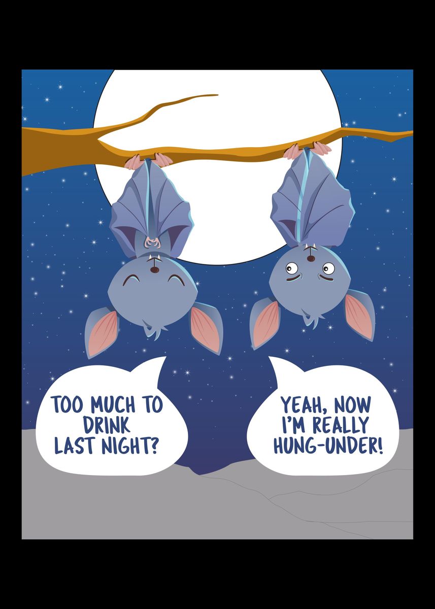 'Bat Meme Hung Under for' Poster, picture, metal print, paint by