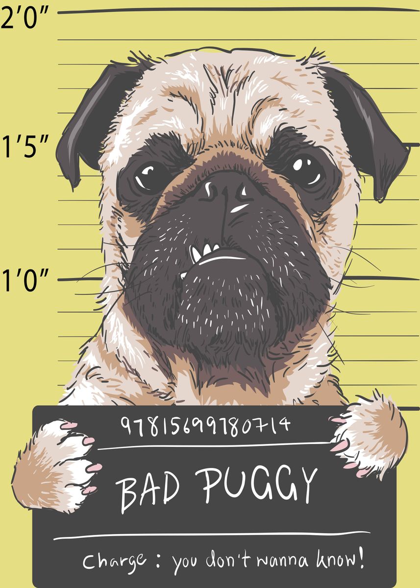 'Angry dog pug prisoner' Poster by JusticeEichmann Studio | Displate