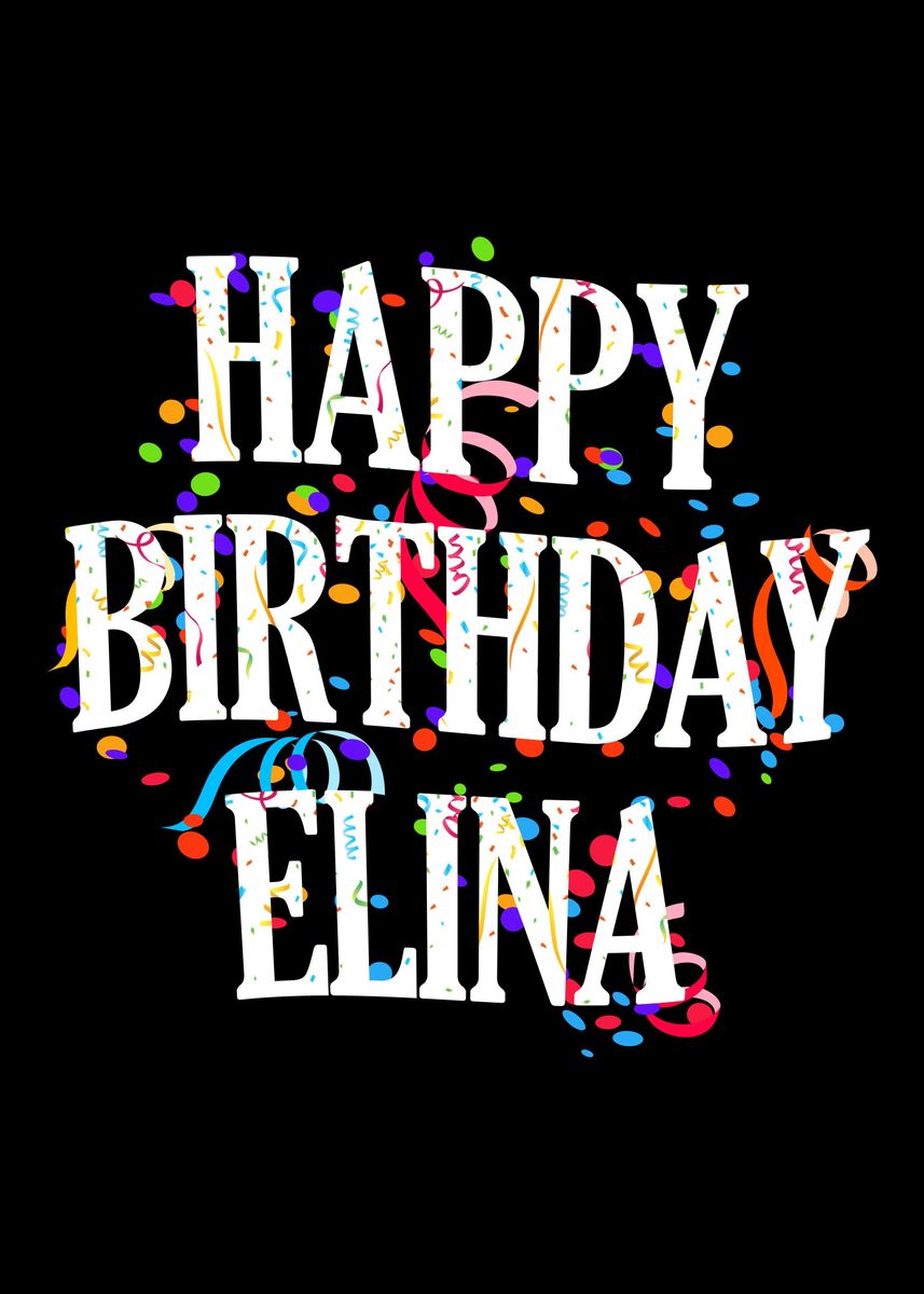 'Happy Birthday Elina' Poster, picture, metal print, paint by