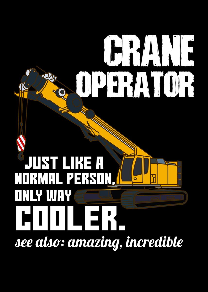 Crane Operator Definition Poster By Uwe Seibert Displate