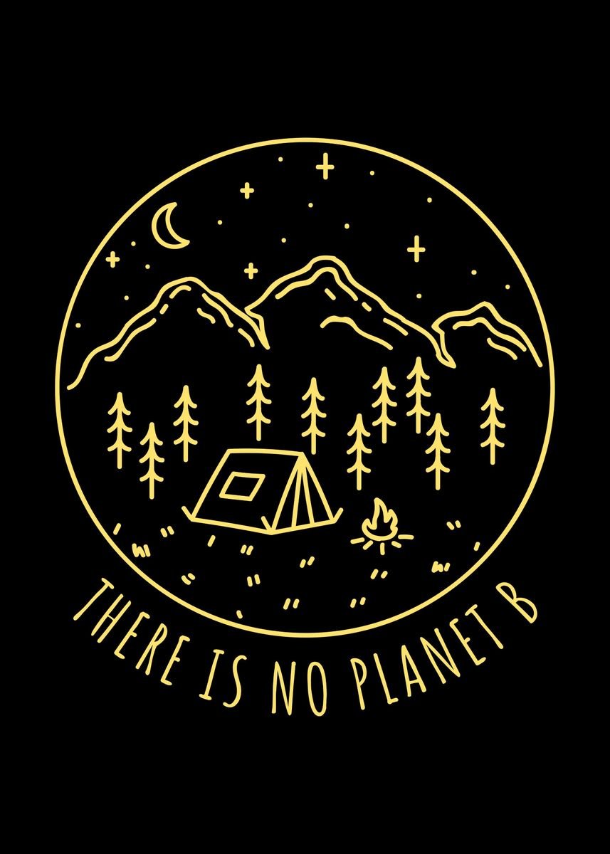 'There Is No Planet B Earth' Poster By EDventures | Displate