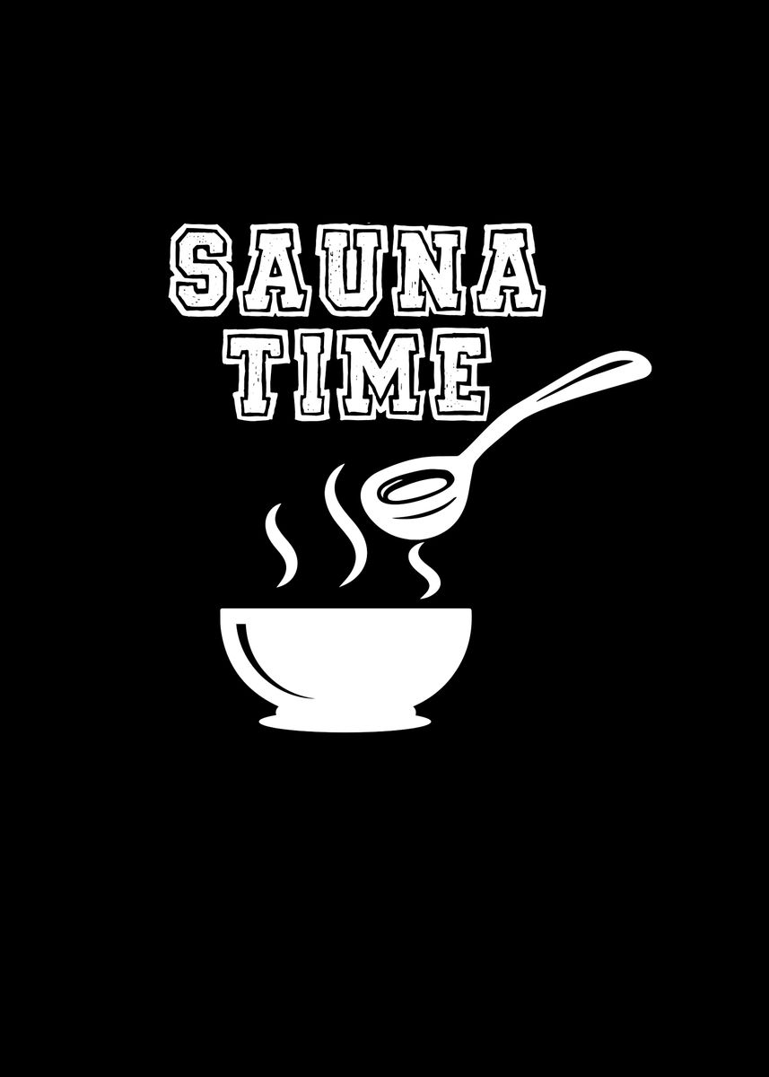 'Sauna Time' Poster, picture, metal print, paint by bananadesign Displate