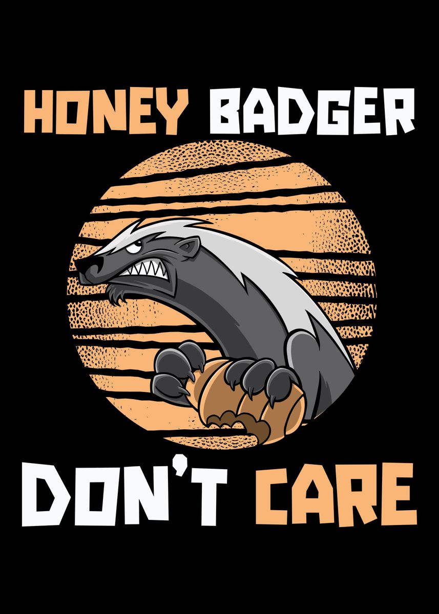 'Honey Badger' Poster by CrazySquirrel | Displate