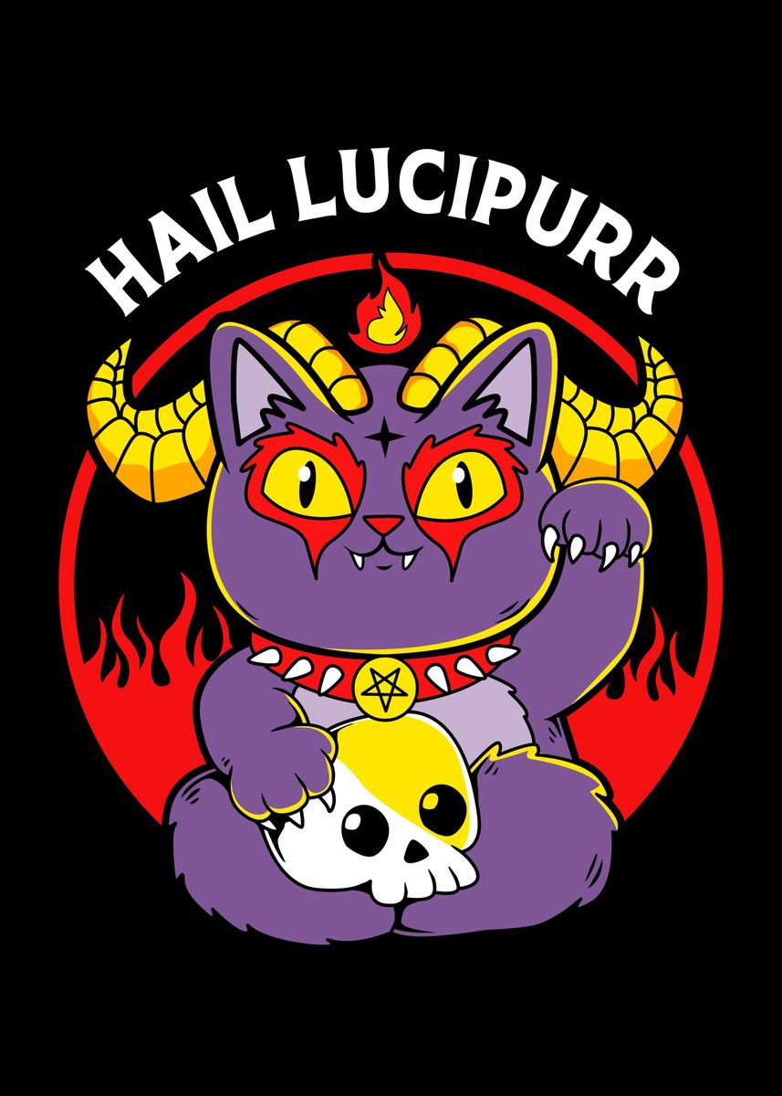 'Hail Lucipurr' Poster, picture, metal print, paint by FunnyGifts ...