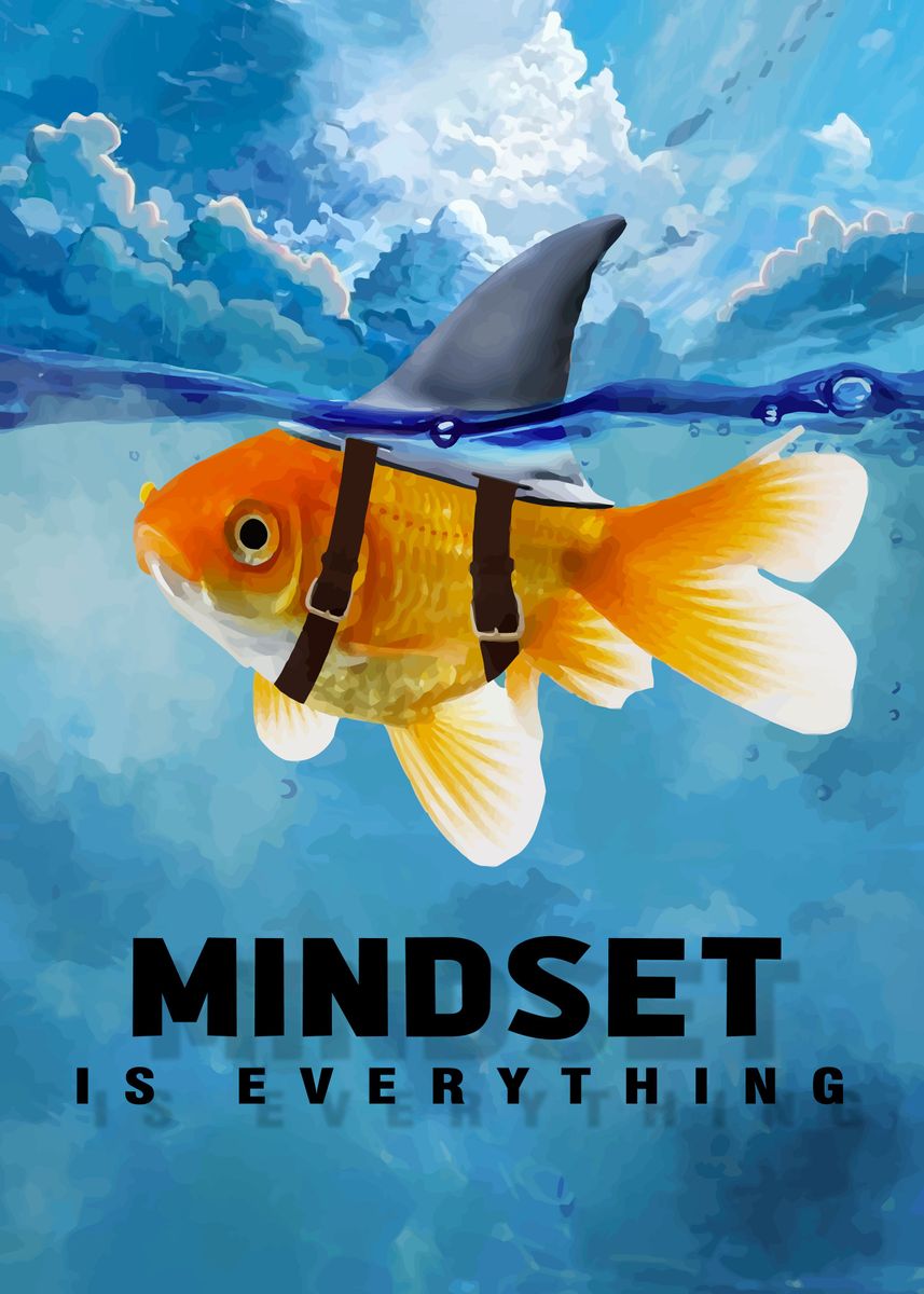 'Mindset is everything' Poster by Nice Pictures Displate
