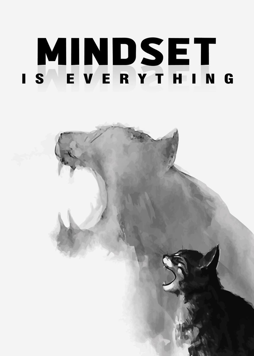 'Mindset is everything' Poster by Nice Pictures Displate