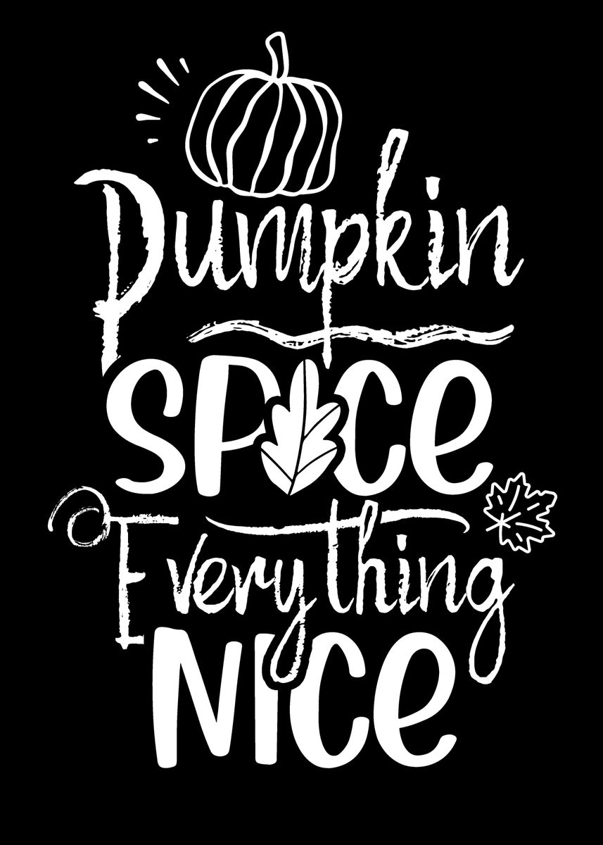 'pumpkin Spice' Poster, Picture, Metal Print, Paint By Dr3designs 