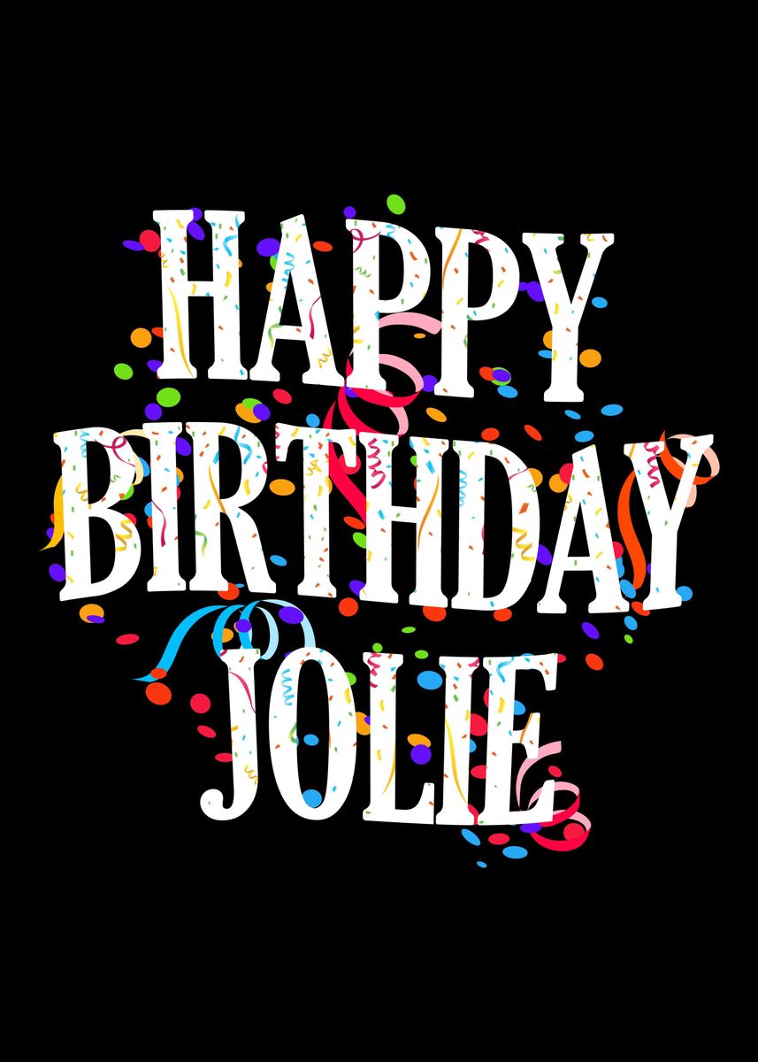 'Happy Birthday Jolie' Poster, picture, metal print, paint by ...