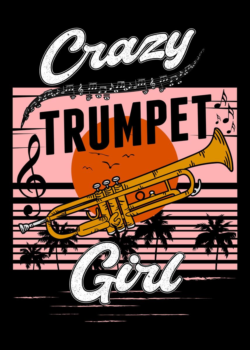 Crazy Trumpet Girl Player Poster By Favoriteplates Displate