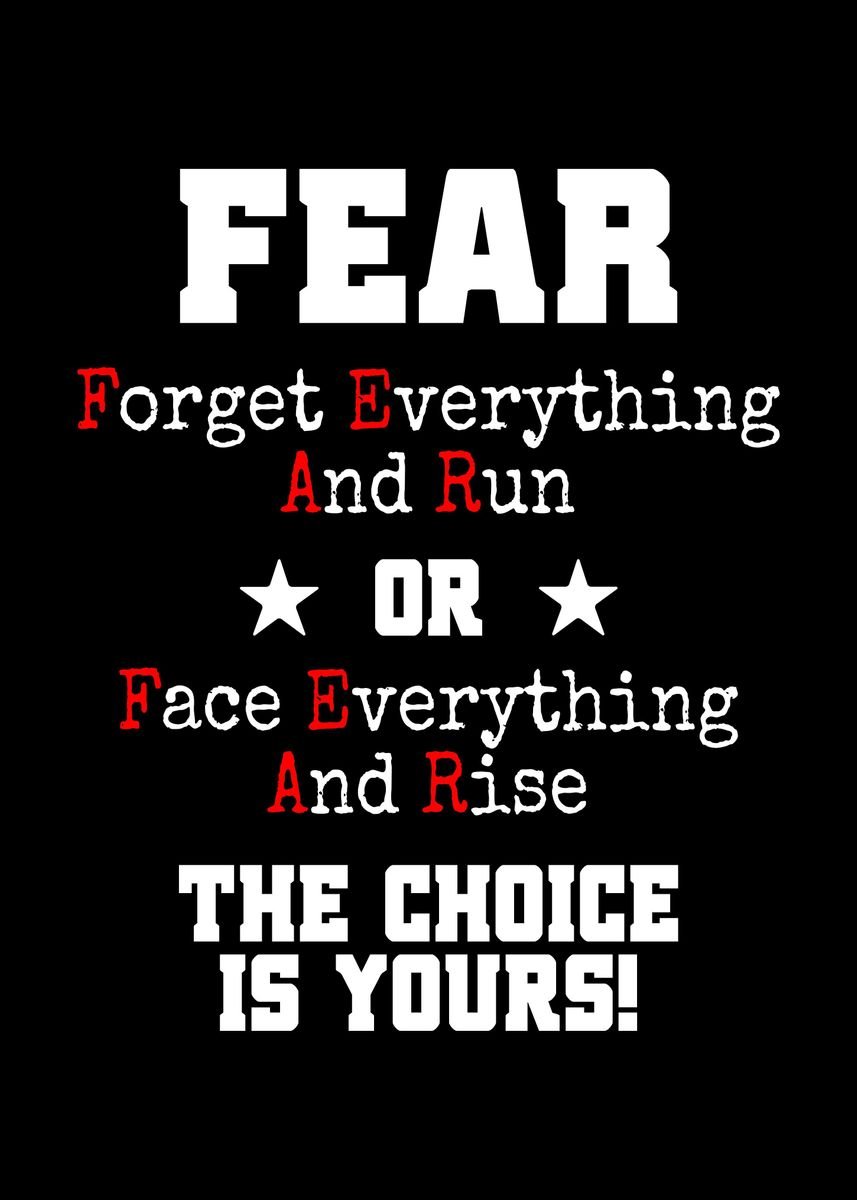 'Fear Face Everything Rise' Poster, picture, metal print, paint by ...