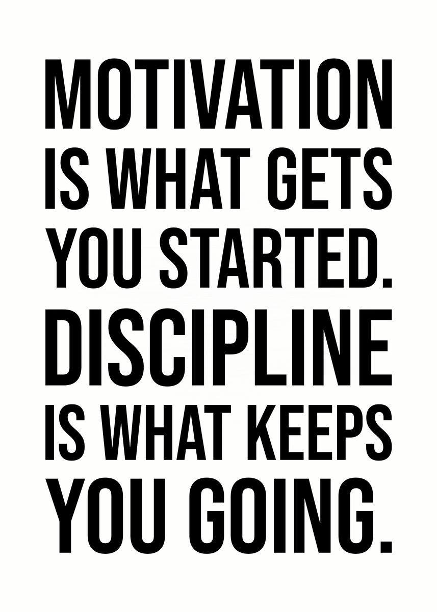 'Motivation vs Discipline' Poster, picture, metal print, paint by CHAN ...