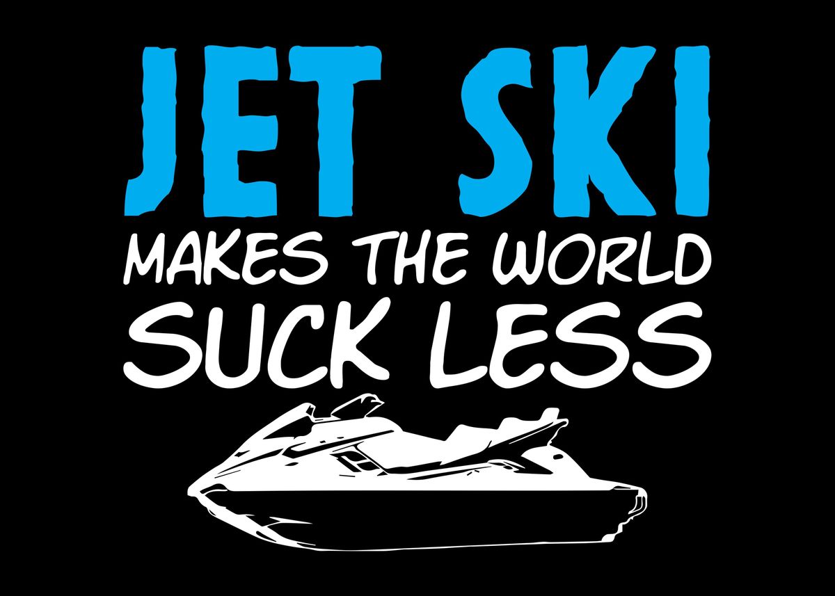 'Jet Ski Joke PWC Boat' Poster by DesignatedDesigner Displate