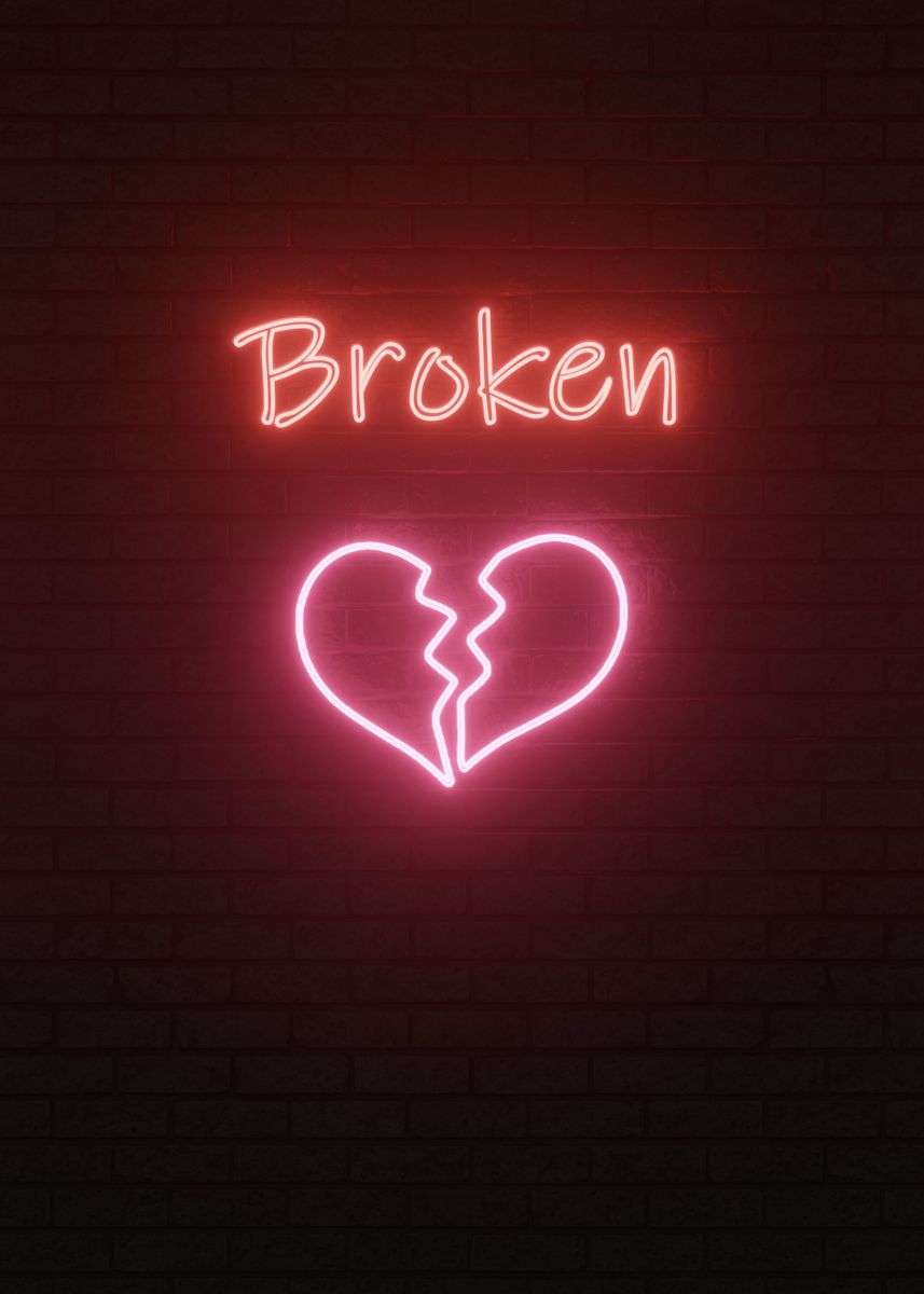 'broken heart neon' Poster, picture, metal print, paint by NEONTHING ...