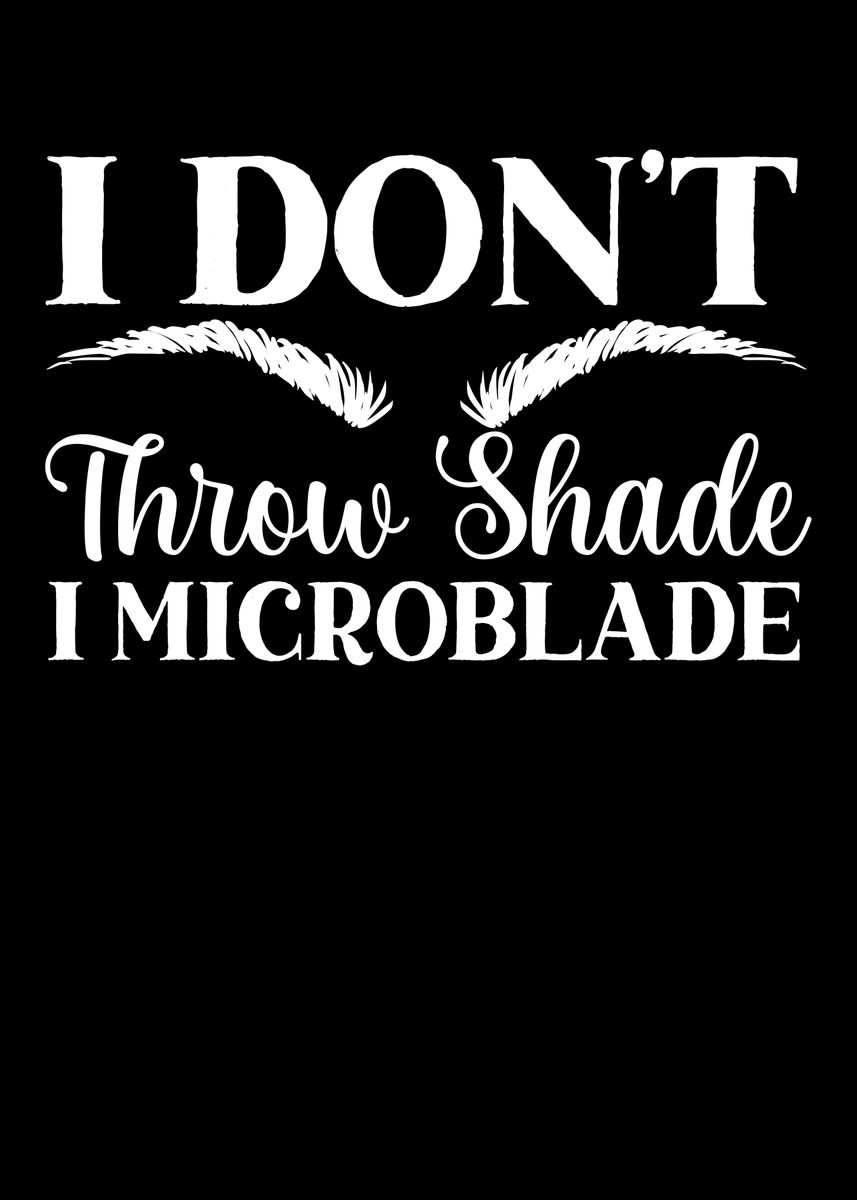 'I Dont Throw Shade' Poster, picture, metal print, paint by NAO Displate