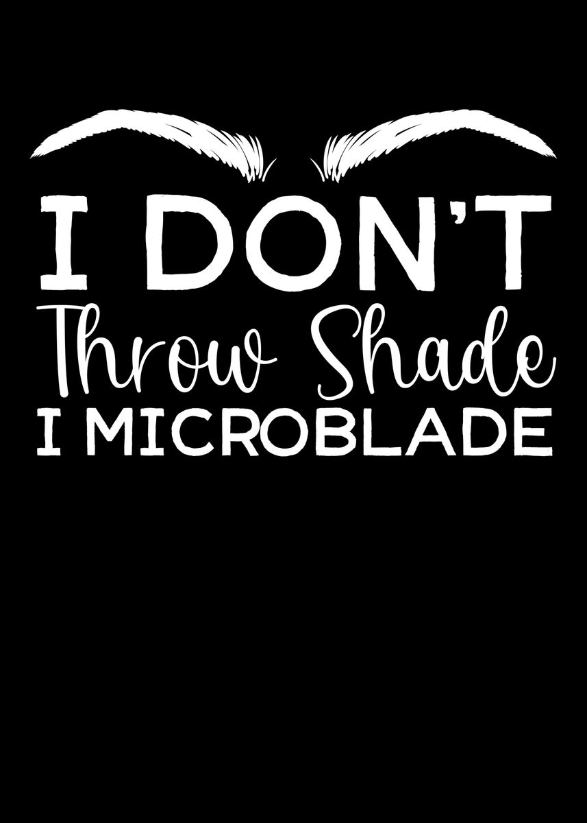 'I Dont Throw Shade' Poster, picture, metal print, paint by NAO Displate
