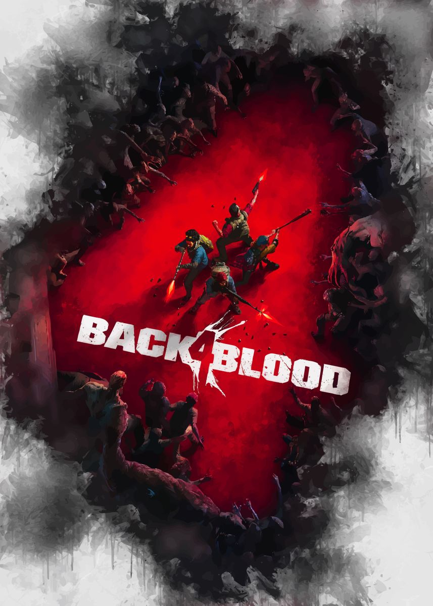 'Back 4 Blood' Poster, picture, metal print, paint by Hamura Sanum ...