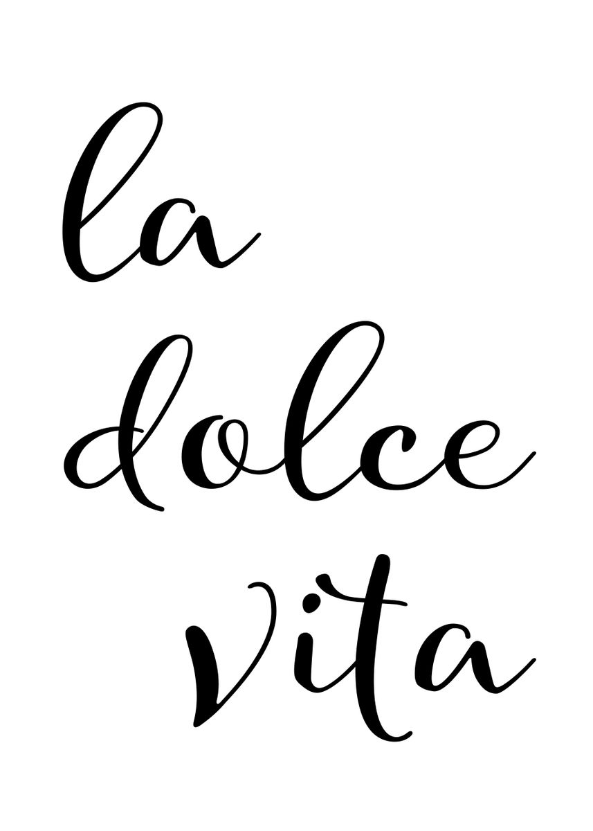 'La dolce vita' Poster by Melanie Viola Displate