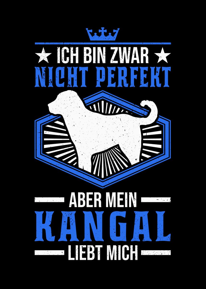 'Kangal Besitzer Spruch' Poster, picture, metal print, paint by