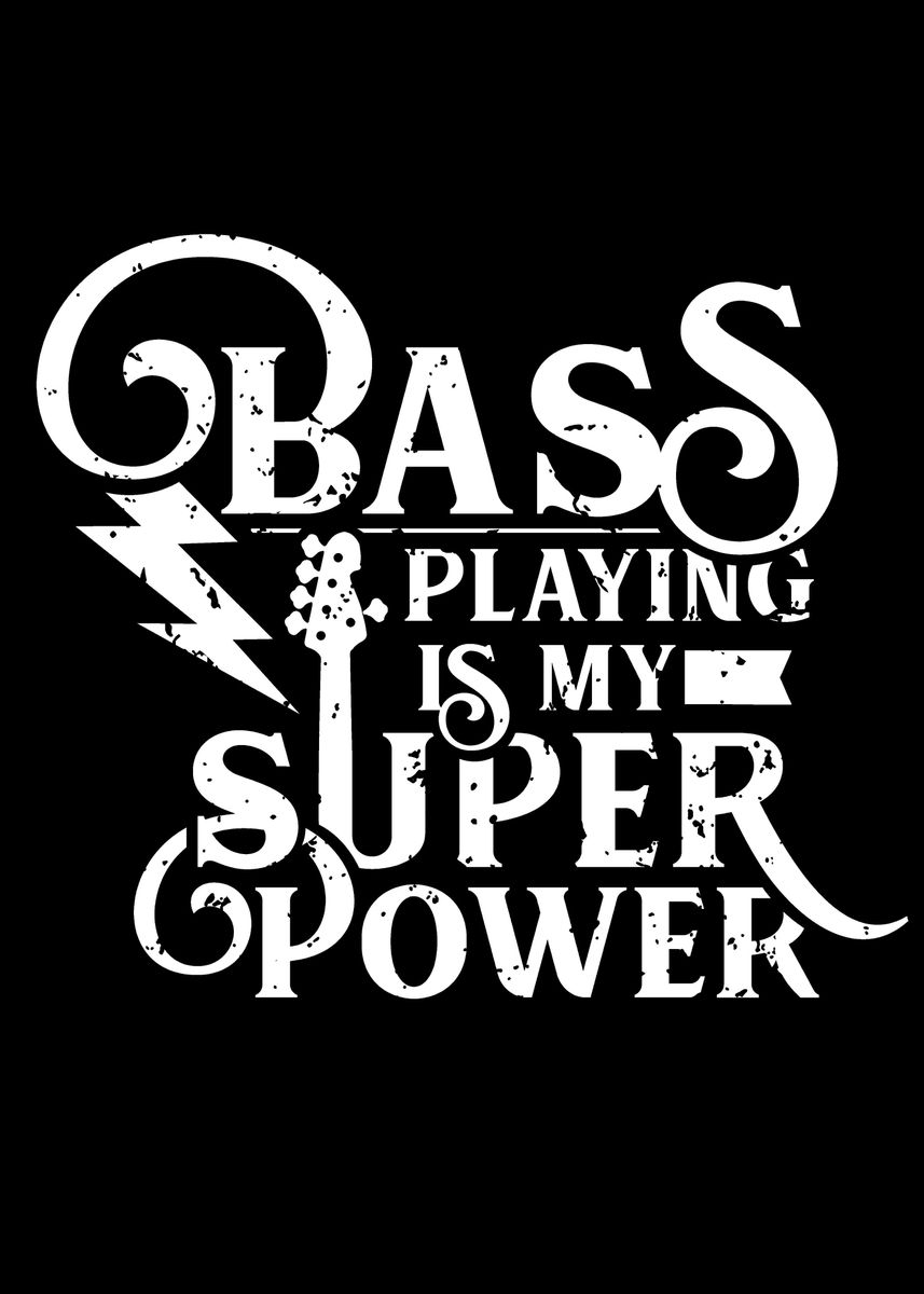 'Bass Playing Superpower' Poster, picture, metal print, paint by ...