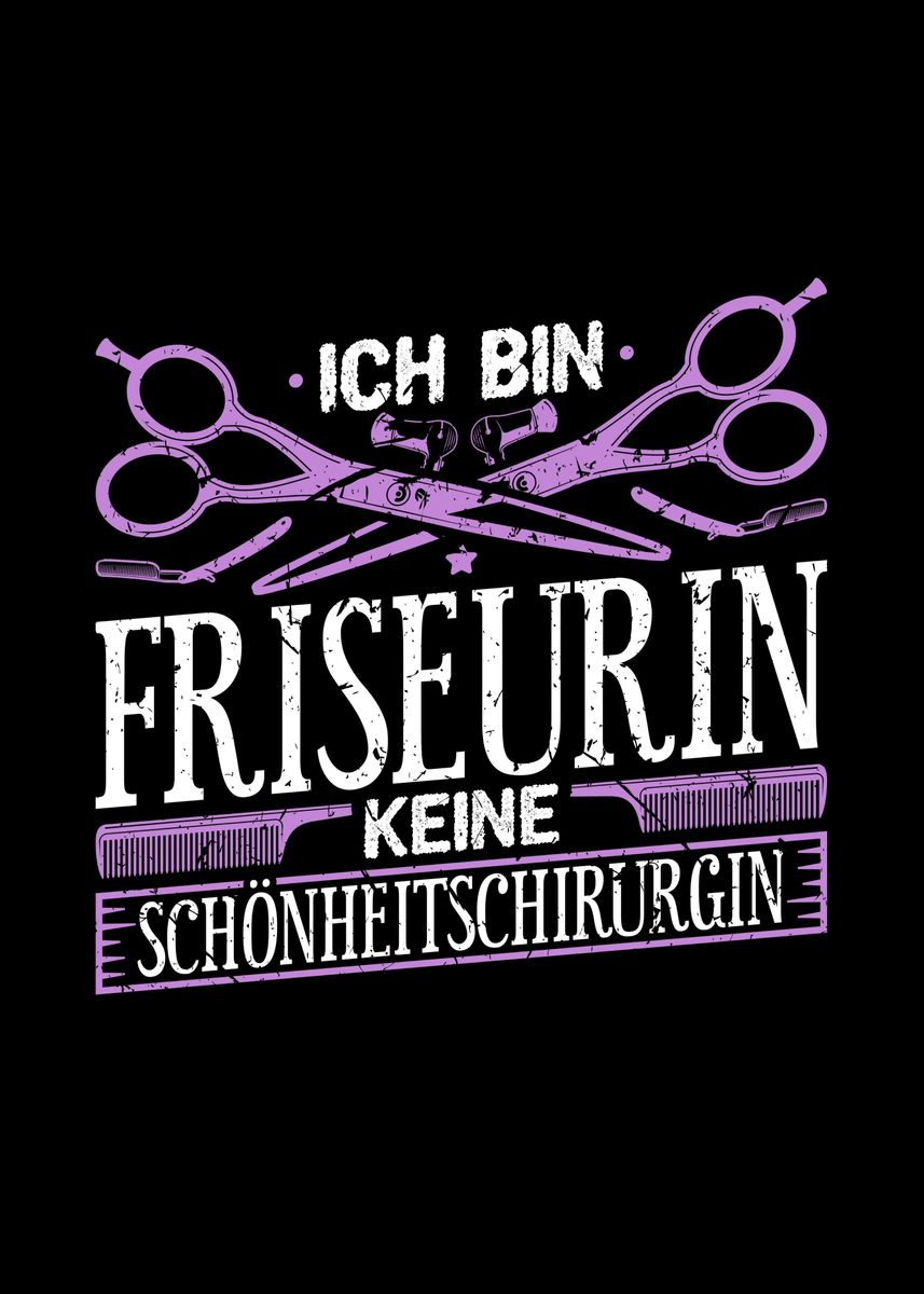 'Ich Bin Friseurin Geschenk' Poster, picture, metal print, paint by ...