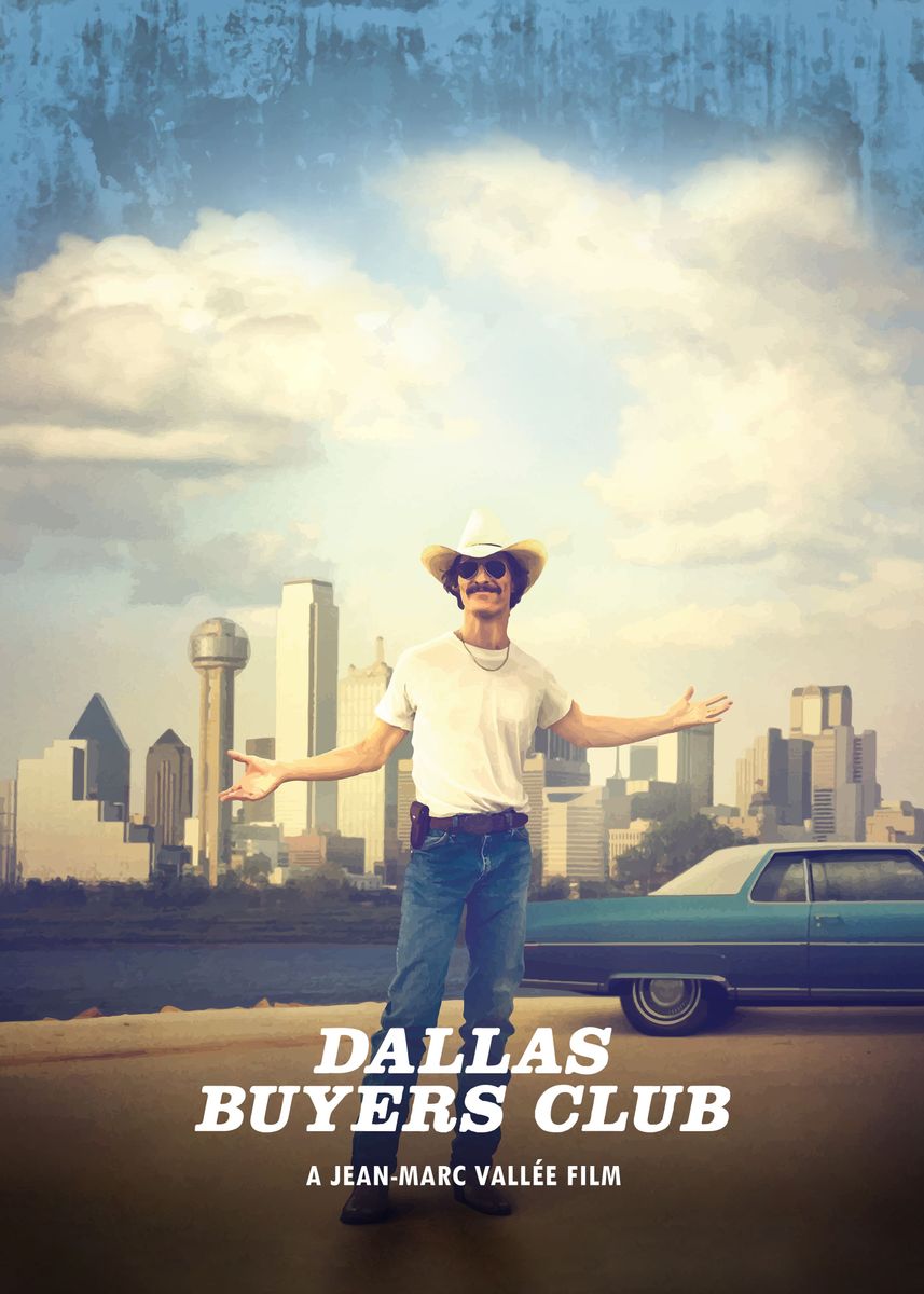 Dallas Buyers Club' Poster by Bo Kev | Displate
