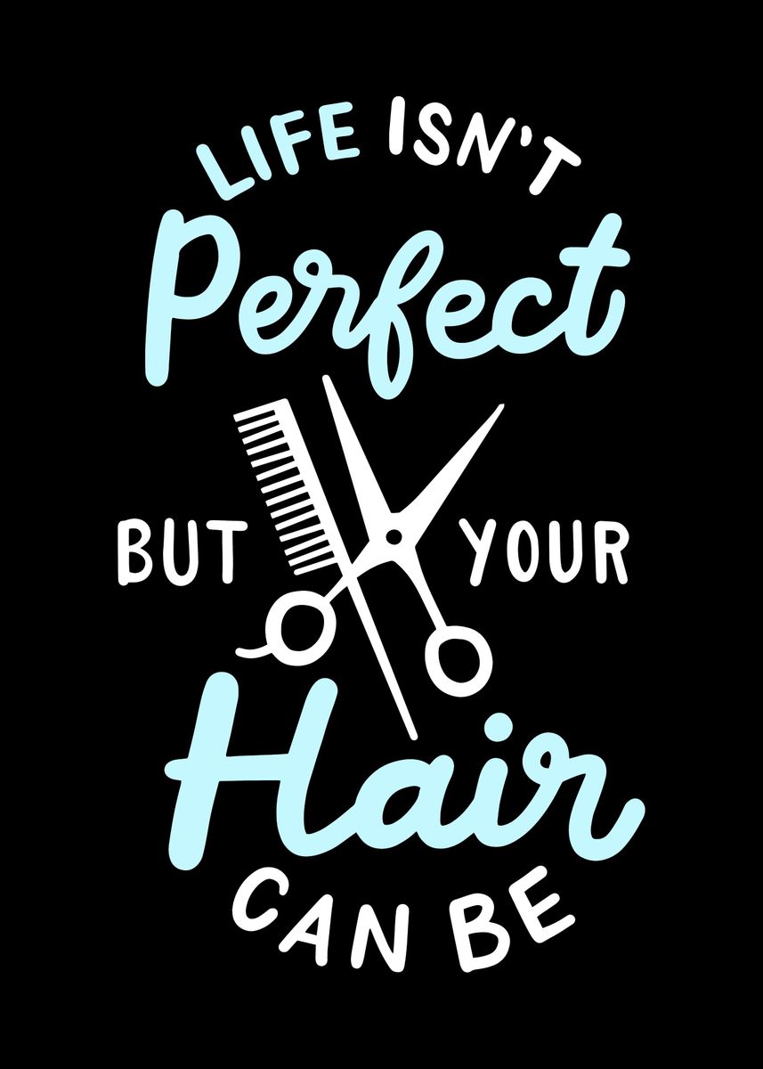 'Perfect Hair Hairdresser' Poster by EDventures | Displate