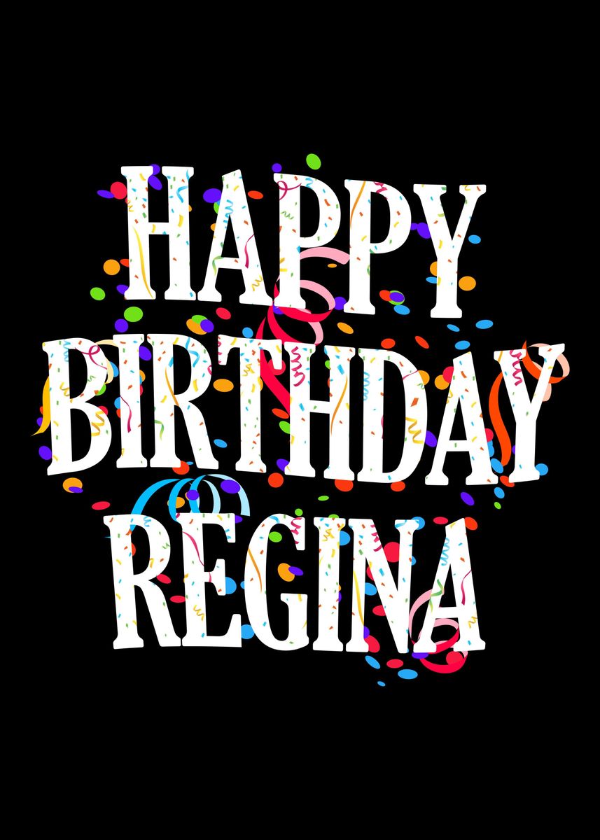 'Happy Birthday Regina' Poster by royalsigns Displate