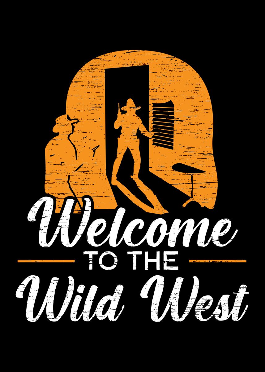 Welcome to the Wild West