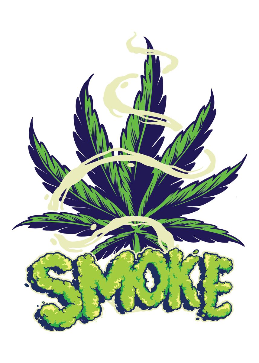 'Smoke Weed 420' Poster, picture, metal print, paint by Andreas ...