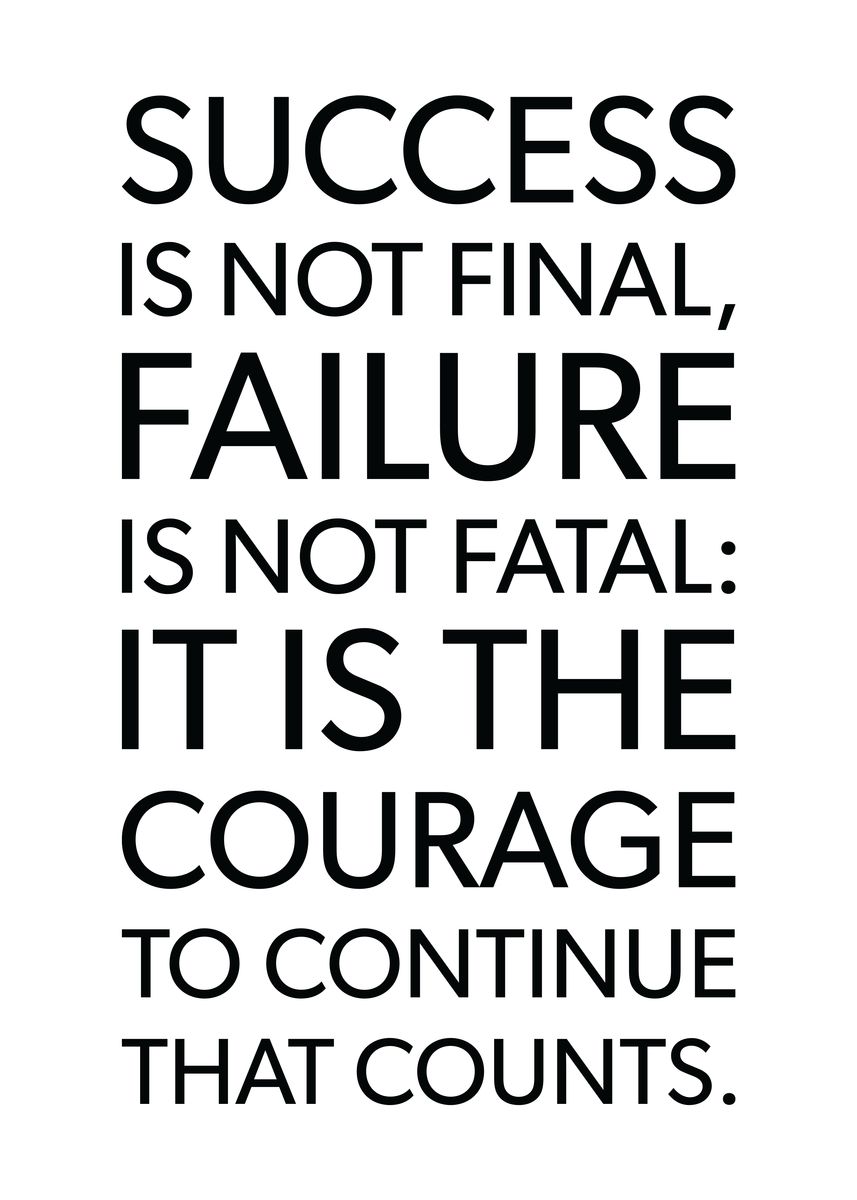 'Success Is Not Final' Poster, picture, metal print, paint by CHAN ...