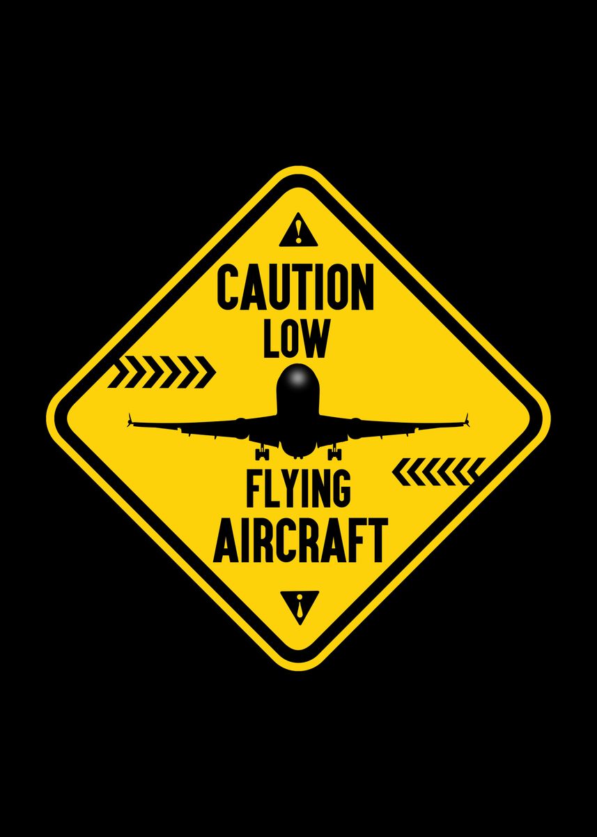 'Caution low flying' Poster, picture, metal print, paint by Lukes Pixel ...