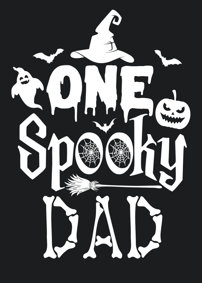 'One Spooky Dad' Poster by XandYart | Displate