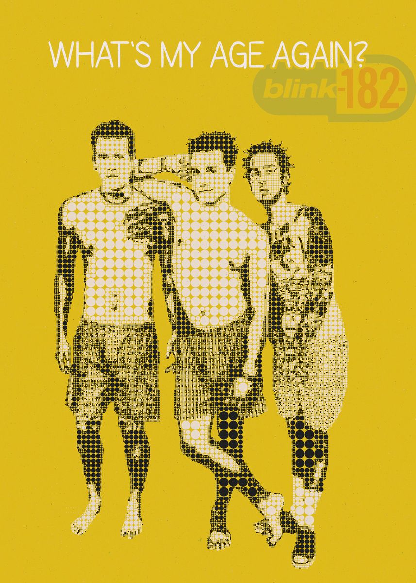 'Whats My Age Again' Poster by The Poster Displate 'Whats My Age Again' Poster by The Poster Displate