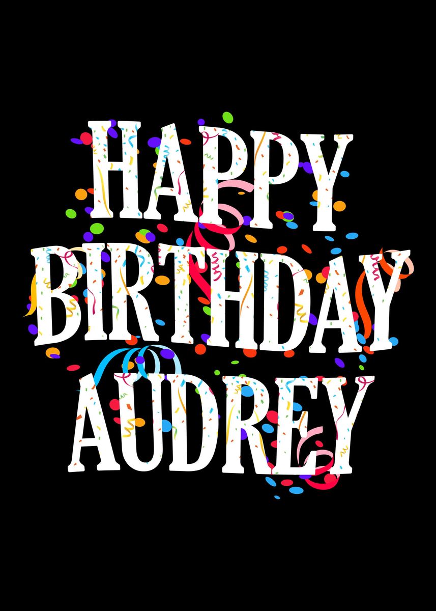 'Happy Birthday Audrey' Poster, picture, metal print, paint by