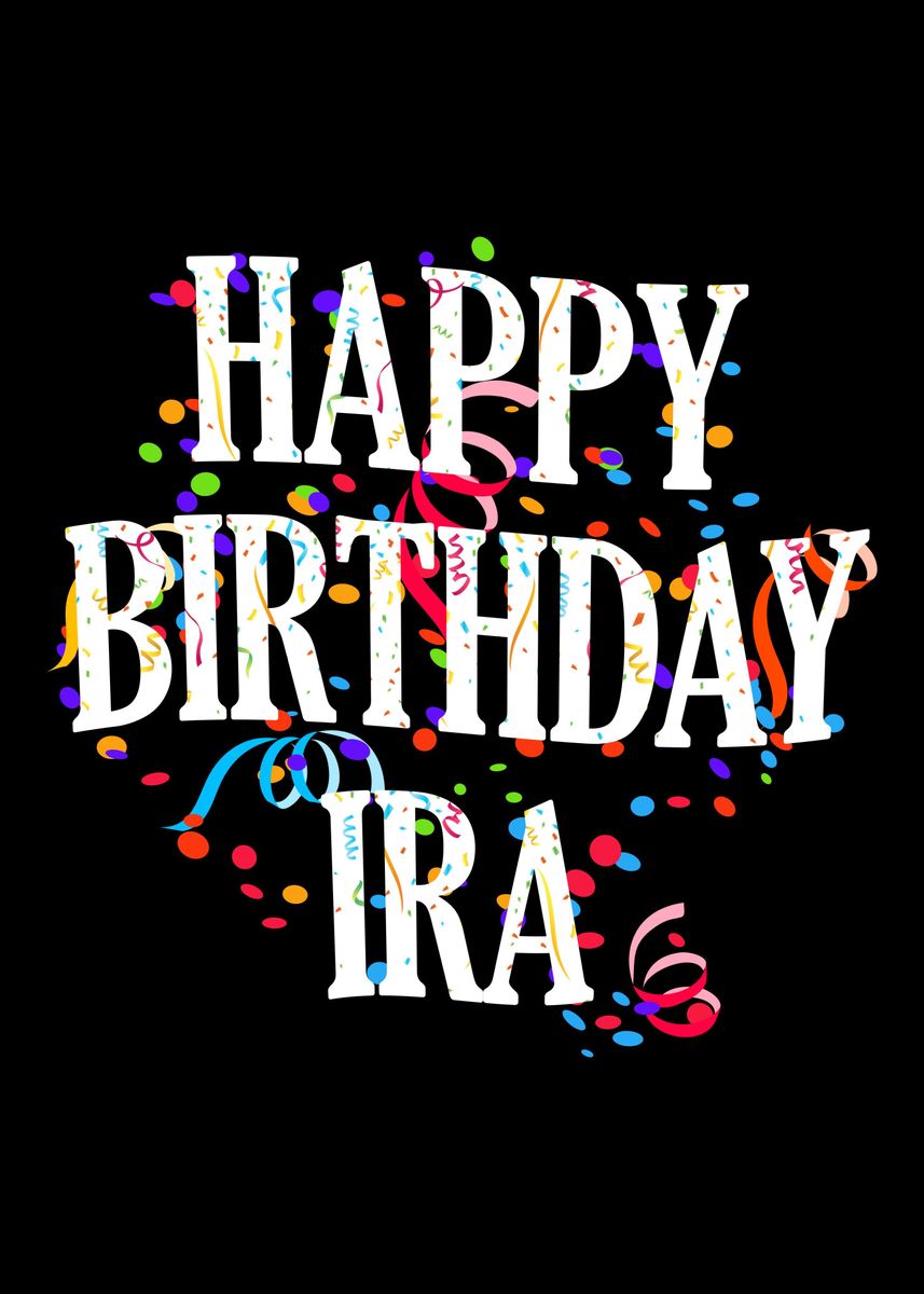 'Happy Birthday Ira' Poster by royalsigns Displate