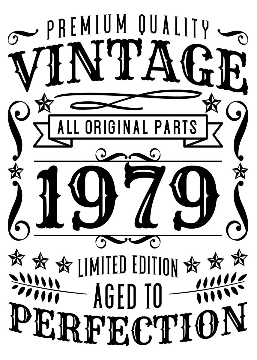 'Vintage Born in 1979 Quote' Poster, picture, metal print, paint by Max