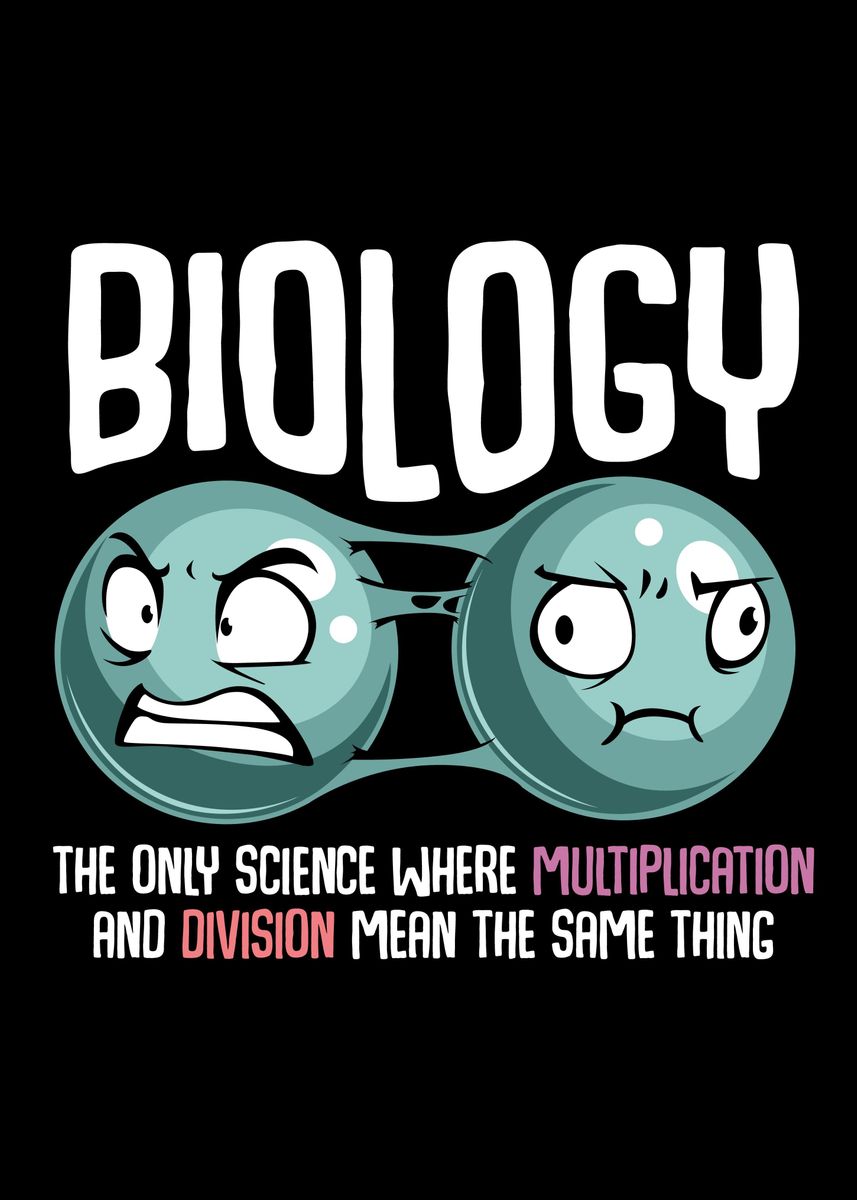 'Biology Multiplication Div' Poster, picture, metal print, paint by ...
