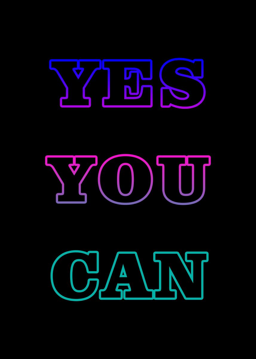 'Yes You Can Quote' Poster, picture, metal print, paint by Remang ...