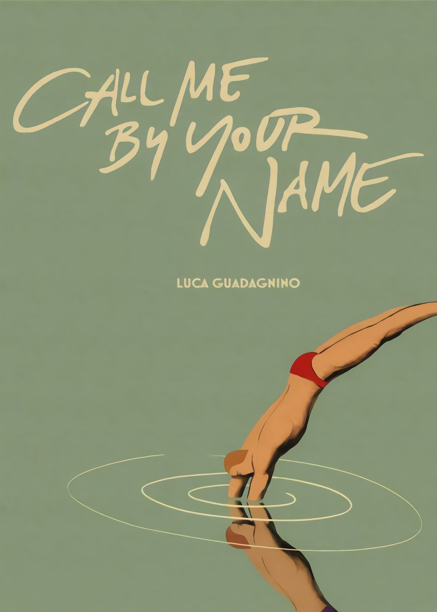Call Me By Your Name Poster By Mixi Group Displate