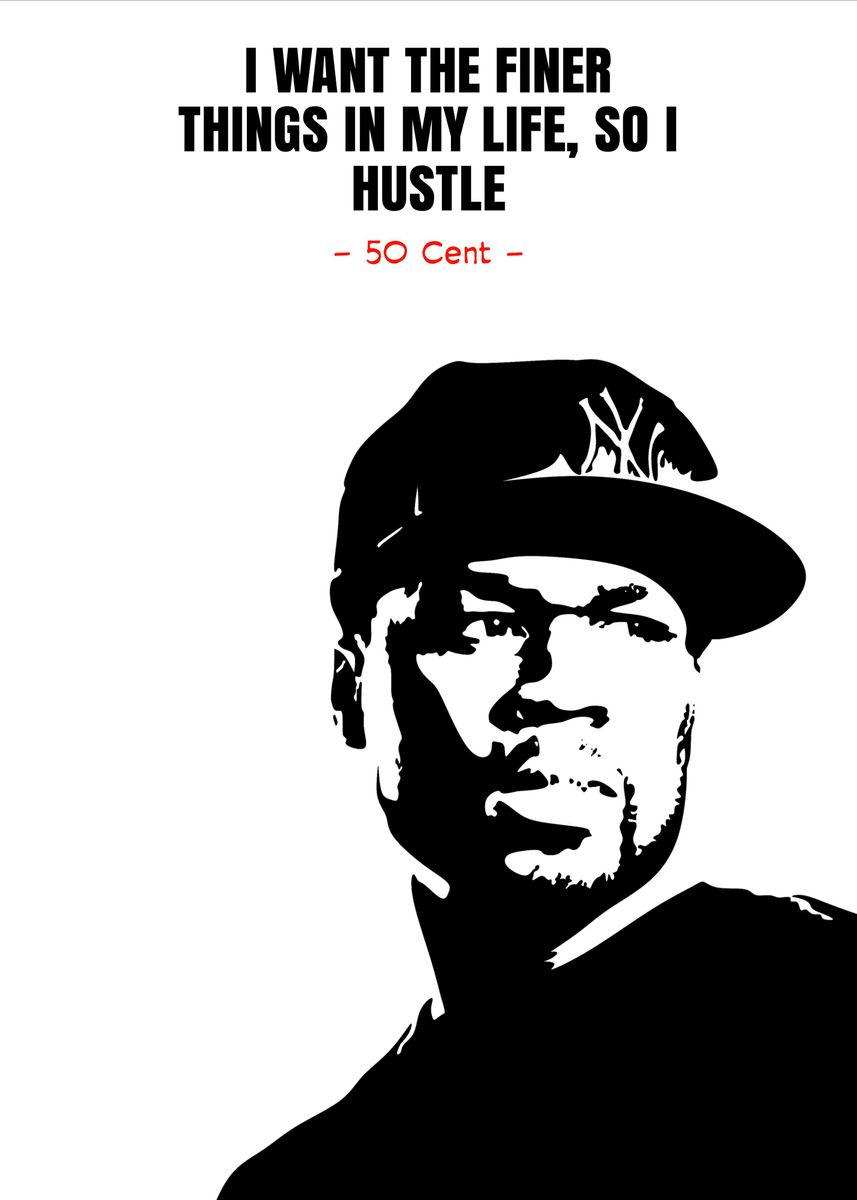 50 Cent quotes' Poster, picture, metal print, paint by iwak ayam