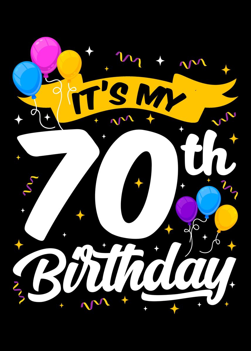 '70th Birthday Seventieth' Poster by SWAYSHIRT | Displate