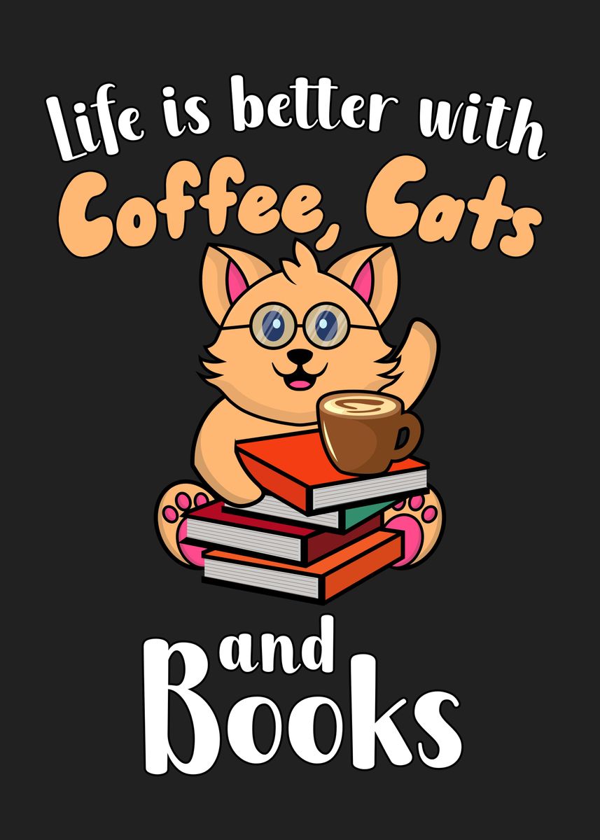 'Coffee Cats Books' Poster, picture, metal print, paint by maxdesign ...