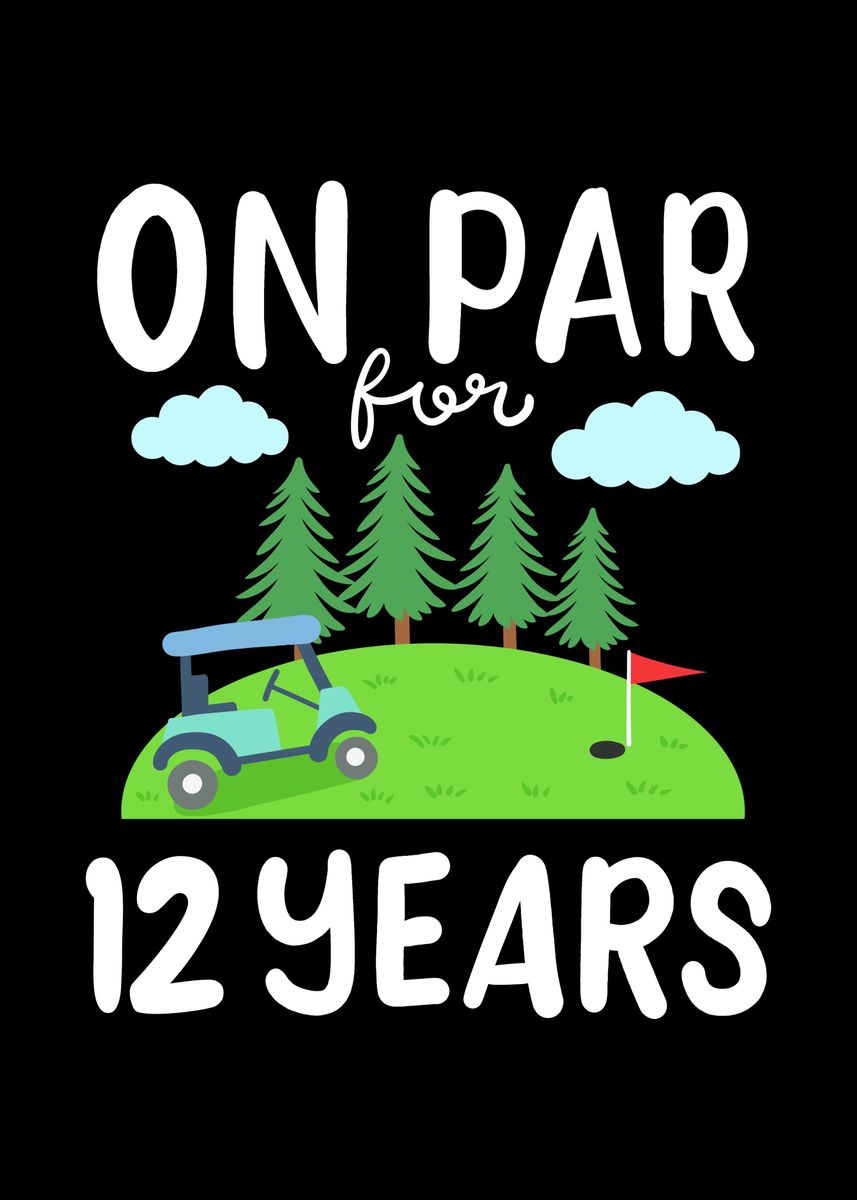 '12th Birthday Golfcar' Poster, picture, metal print, paint by Mealla