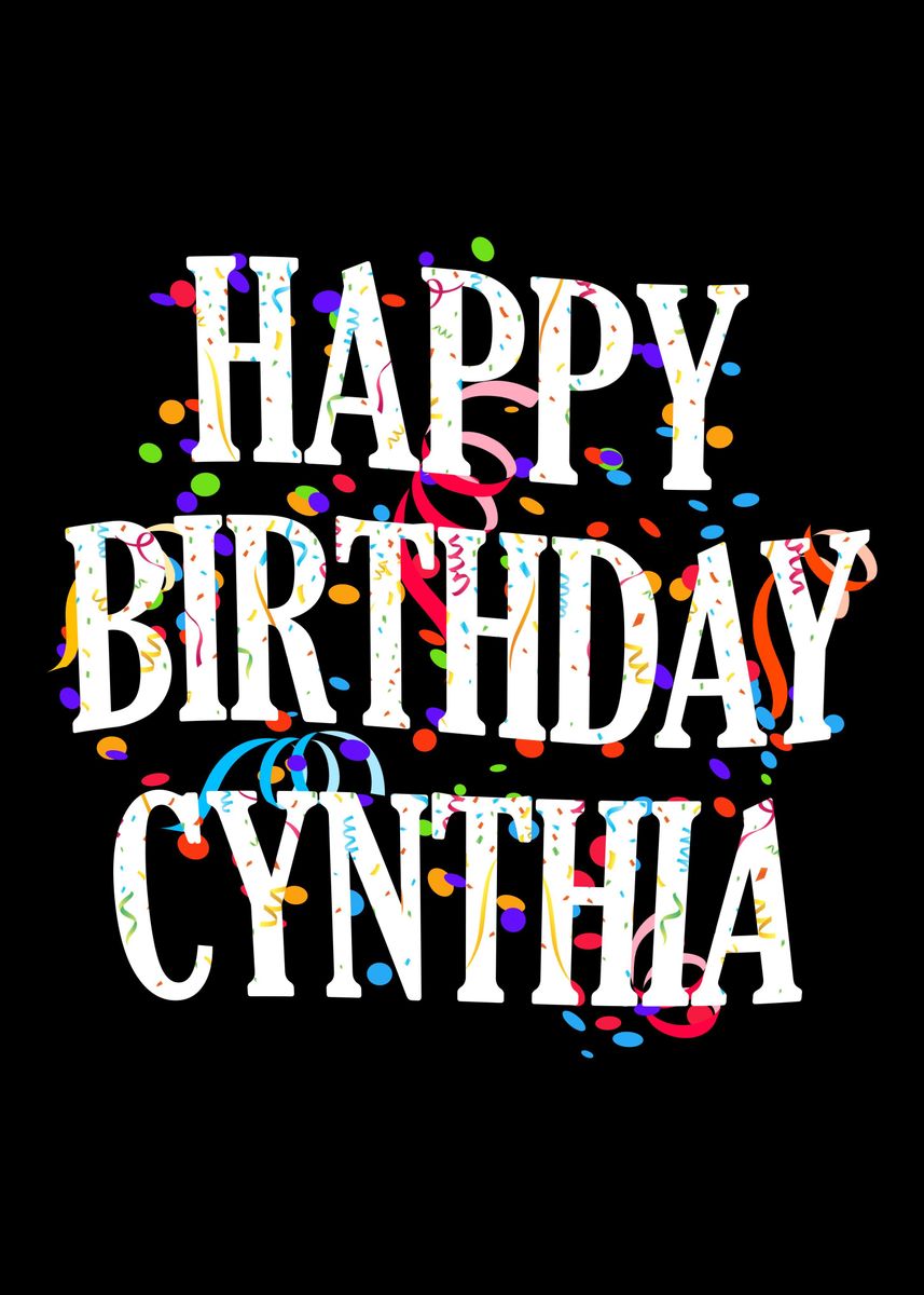 ‘Happy Birthday Cynthia’ Poster, picture, metal print, paint by