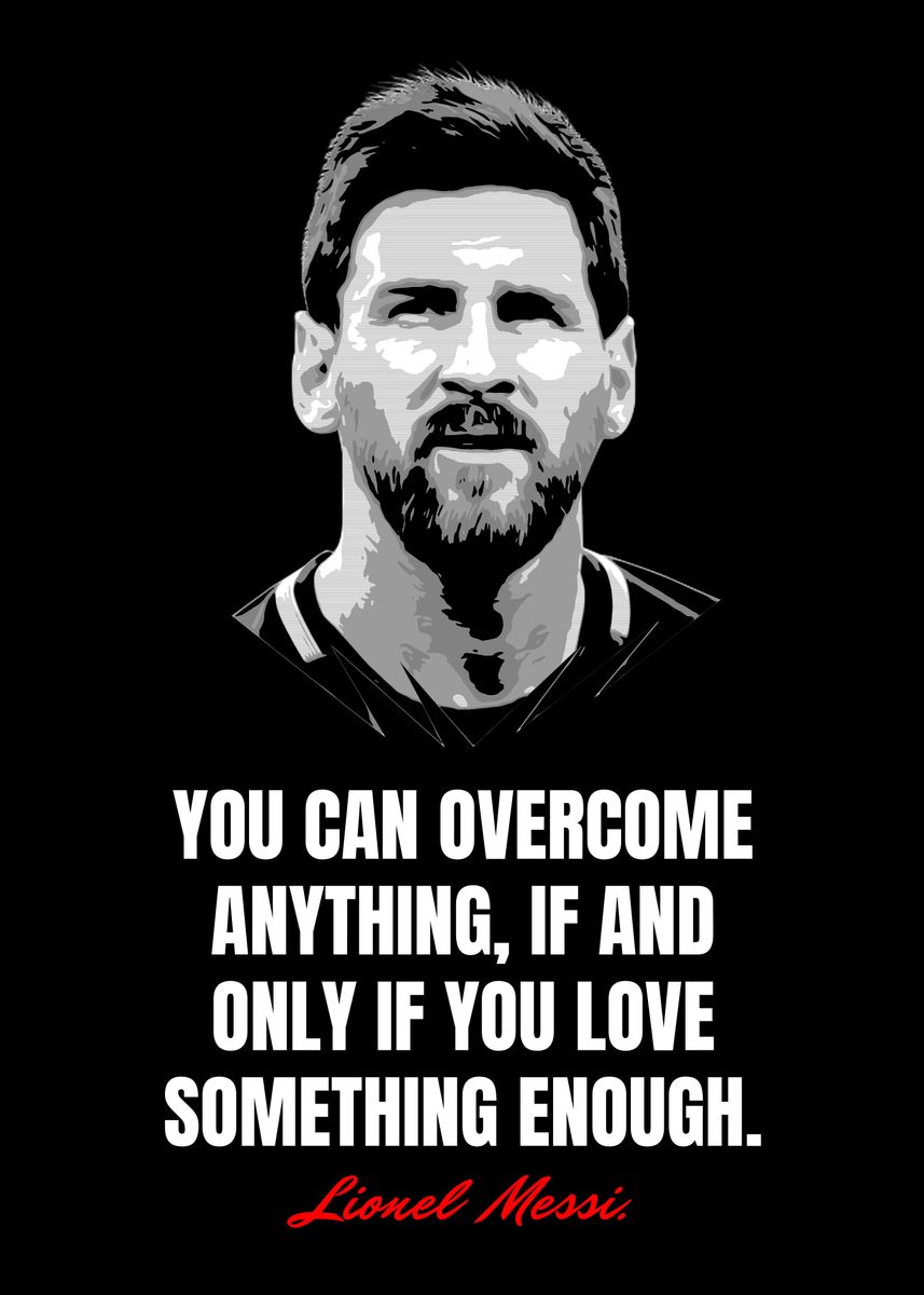 'Lionel Messi Quotes' Poster, picture, metal print, paint by Best ...