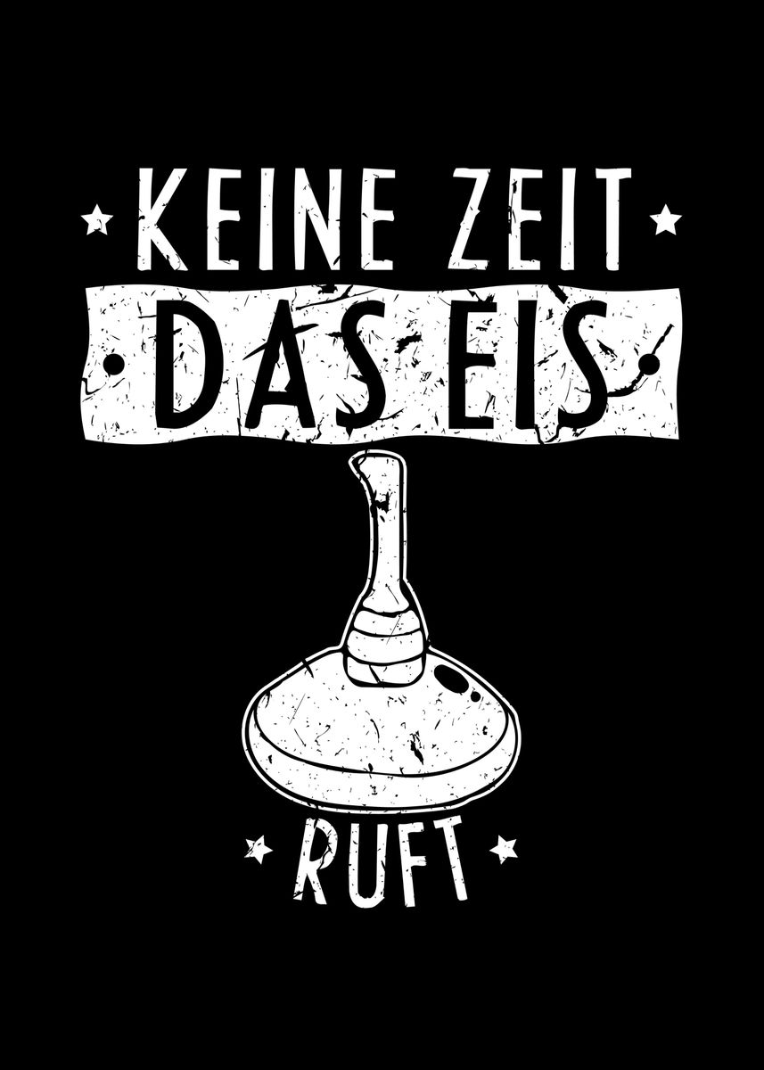'Eis Ruft Stockschiessen' Poster by HumbaHarry Geitner Displate